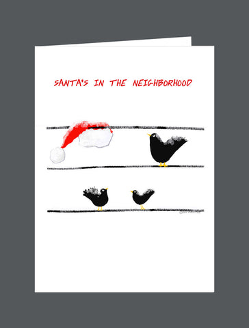 Santa's In The Neighborhood  And He's Been Watching. Hope You've Been Nice. Happy Holidays! - Card