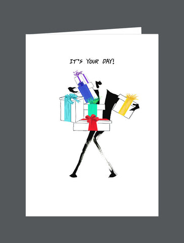 It's Your Day!  Happy Birthday!  You Deserve It All - Card