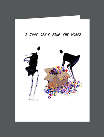 I Just Can’t Find The Words To Say, So Sorry For Your Loss - Card