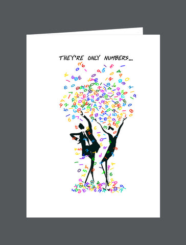 They're Only Numbers... Forget Them. Happy Birthday! - Card