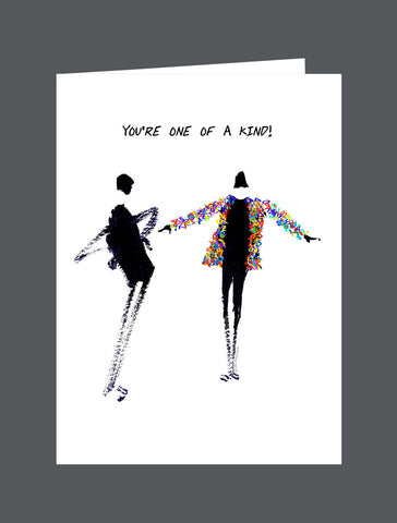 You’re One Of A Kind! Happy Birthday! - Card
