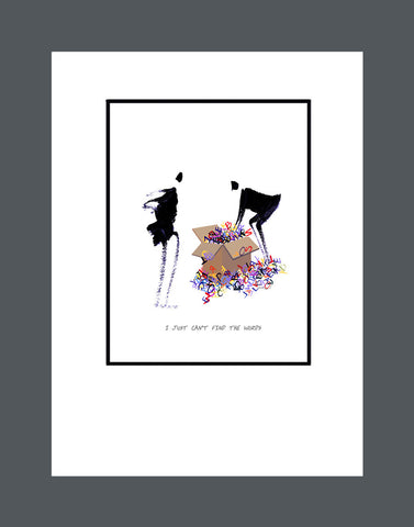 I Just Can't Find The Words - Print