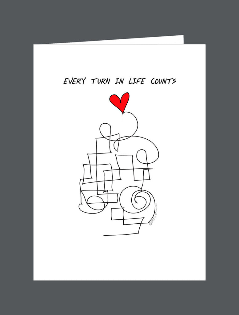 Every Turn In Life Counts - Card
