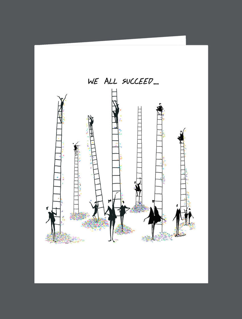 We All Succeed… At Different Heights. - Card